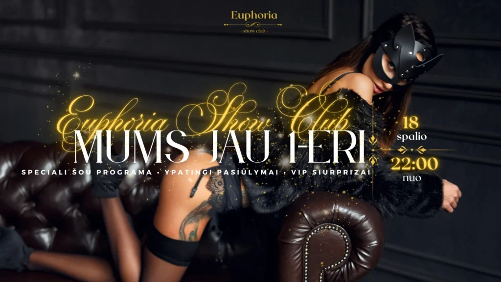EUPHORIA SHOW CLUB ŠVENČIA 1-AJĮ GIMTADIENĮ!