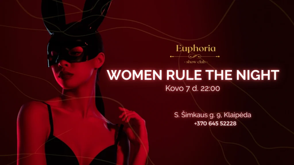 WOMEN RULE THE NIGHT • Euphoria