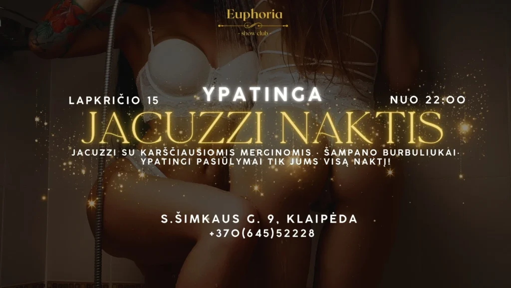 YPATINGA JACUZZI NAKTIS • Euphoria Show Club
